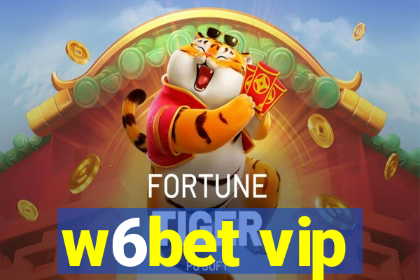 w6bet vip